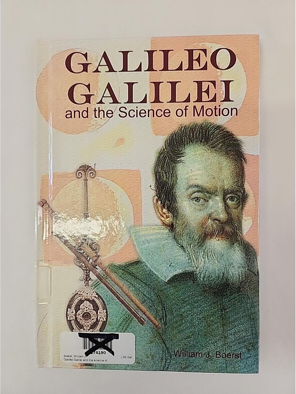 Profiles in Science Galileo Galilei and the Science of Motion Hardcover